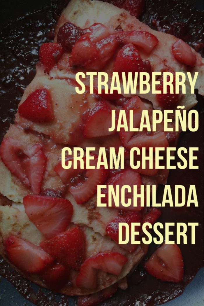 Strawberry Jalapeno Cream Cheese Enchilada Dessert © www.roastedbeanz.com #SpreadTheHeat [AD] #CollectiveBias #shop