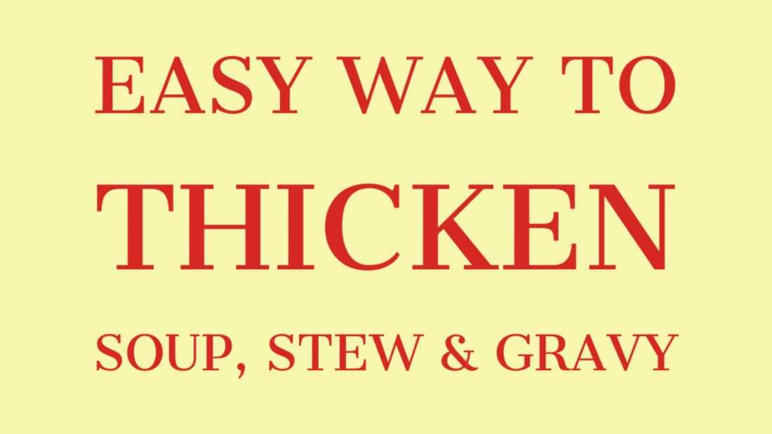 How To Thicken Soups And Gravy Without Flour ☕ Roasted Beanz